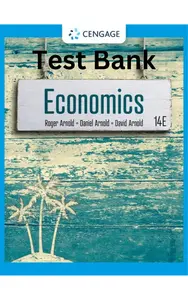Test Bank -Economics 14th Edition by Roger A. Arnold, Daniel R Arnold & David H Arnold thumbnail