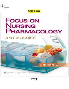 COMPLETE - Elaborated Test Bank for Focus on Nursing Pharmacology, 6Ed.by Amy Karch & R. N. Lynn-Pamela thumbnail
