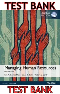 TEST BANK for Managing Human Resources 8th Global Edition by Luis Gomez-Mejia, David Balkin & Robert Cardy thumbnail