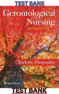 TEST BANK for Gerontological Nursing 10th North American Edition by Charlotte Eliopoulos thumbnail