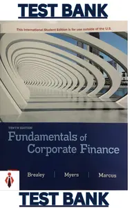 Test Bank - Fundamentals of Corporate Finance 10E by Brealey, Myers & Marcus - Complete thumbnail