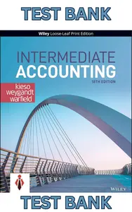 Test Bank for Intermediate Accounting 18Ed by Donald Kieso, Jerry Weygandt & Terry Warfield - Complete thumbnail