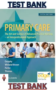 Test Bank - Primary Care Art and Science of Advanced Practice Nursing - Lynne M. Dunphy thumbnail