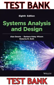 TEST BANK for Systems Analysis and Design 8th Edition by Alan Dennis, Barbara Wixom & Roberta Roth thumbnail