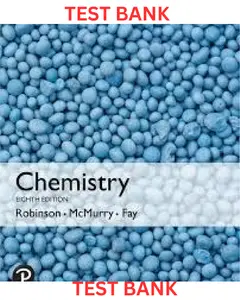 TEST BANK for Chemistry 8th Global Edition By Jill Robinson, John McMurry & Robert Fay thumbnail