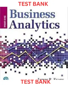 TEST BANK for Business Analytics 3rd Edition by James Evans thumbnail