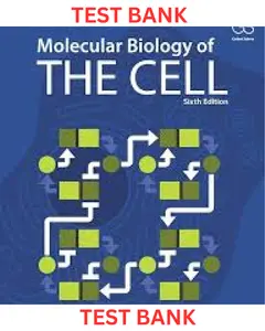 TEST BANK for  Molecular Biology of the Cell 6th Edition by Bruce Alberts thumbnail