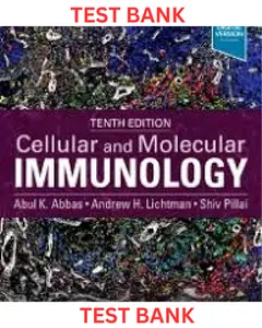 TEST BANK for Cellular and Molecular Immunology 10th Edition by Abul Abbas, Andrew Lichtman & Shiv Pillai thumbnail