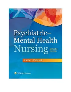 FULL - Elaborated Test bank for Psychiatric Mental Health Nursing, 7ED By Videbeck, Sheila, Cathy Miller thumbnail