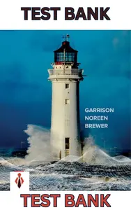 Test Bank - Managerial Accounting 18E by Garrison, Noreen & Brewer - Complete & Updated thumbnail