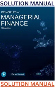 SOLUTIONS MANUAL for Principles of Managerial Finance 16th Edition by Chad Zutter & Scott Smart thumbnail