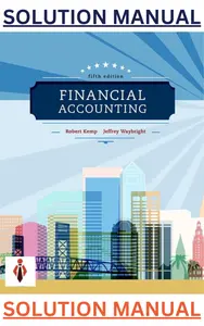 Solutions Manual & IRM For Financial Accounting 5th Edition by Robert Kemp & Jeffrey Waybright thumbnail