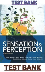 TEST BANK for Sensation and Perception 7th Edition by Jeremy Wolfe, Dennis Levi, Lori Holt, Linda Bartoshuk, Rachel Herz, Roberta Klatzky & Daniel Merfeld thumbnail