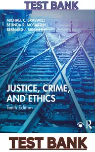 TEST BANK for Justice, Crime & Ethics 10th Edition by Michael Braswell, Belinda McCarthy & Bernard McCarthy thumbnail