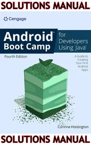 SOLUTIONS MANUAL for Android Boot Camp for Developers Using Java® A Guide to Creating Your First Android Apps 4th Edition by Corinne Hoisington thumbnail