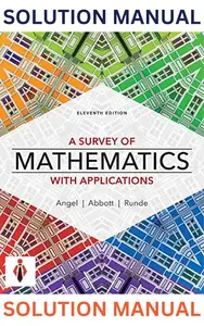 Solution Manual for Survey of Mathematics with Applications 11E by Angel,Abbott & Runde - Complete thumbnail