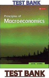 TEST BANK for Principles Of Macroeconomics 10th Canadian Edition by Alan Morris & John Sayre thumbnail