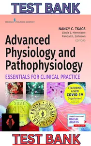 Test Bank for Advanced Physiology & Pathophysiology-Essentials for Clinical Practice 1st Edition by Nancy Tkacs, Linda Herrman & Randall Johnson thumbnail