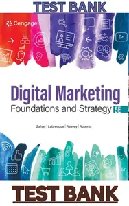 TEST BANK for Digital Marketing Foundations and Strategy 5th Edition by Debra Zahay, Lauren Labrecque, Brooke Reavey & Mary Roberts thumbnail