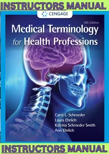 INSTRUCTORS MANUAL for Medical Terminology for Health Professions 9th Edition by Ann Ehrlich, Carol Schroeder & Laura Ehrlich thumbnail