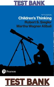 TEST BANK for Children's Thinking, The 5th Edition by Robert Siegler & Martha Alibali thumbnail