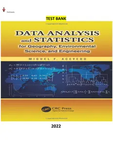 COMPLETE - Elaborated Test Bank for Data Analysis and Statistics for Geography, Environmental Science, and Engineering 1Ed.by Miguel F. Acevedo. thumbnail