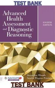 TEST BANK for Advanced Health Assessment & Diagnostic Reasoning; Featuring Simulations Powered by Kognito 4th Edition by Jacqueline Rhoads & Sandra Wiggins Petersen thumbnail