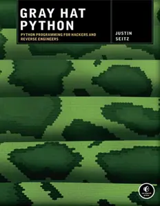 Gray Hat Python- Python Programming for Hackers and Reverse Engineers thumbnail