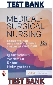Test Bank - Medical-Surgical Nursing Concepts for Interprofessional Collaborative Care 10th Edition by Donna D. Ignatavicius (2) thumbnail