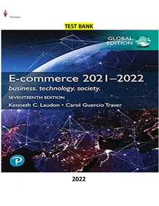 Test bank for E-commerce 2021–2022-Business Technology, Society-17Ed  by Kenneth Laudon & Carol Traver thumbnail