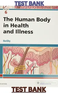 TEST BANK for The Human Body in Health and Illness 6th Edition by Barbara Herlihy thumbnail