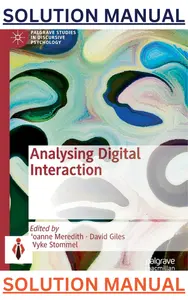 Solution Manual for Analysing Digital Interaction, 1st Edition by Joanne Meredith thumbnail