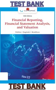 Financial Reporting,Statement Analysis & Valuation 10th Edition by Wahlen & Bradshaw TEST BANK thumbnail