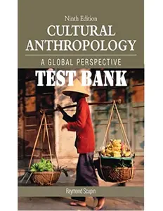 FULL - Elaborated Test bank for Cultural Anthropology A Global Perspective, 9Ed. by Raymond Scupin thumbnail