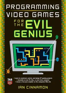 Programming Video Games for the Evil Genius (McGraw, 2008) thumbnail