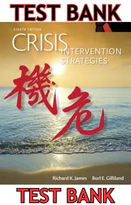 TEST BANK for Crisis Intervention Strategies 8th Edition by Richard James & Burl Gilliland thumbnail