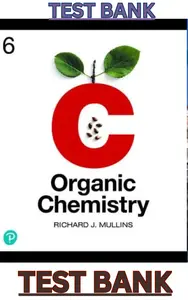 TEST BANK for Organic Chemistry: A Learner Centered Approach 1st Edition by Richard Mullins thumbnail