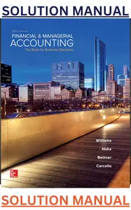 SOLUTIONS MANUAL for Financial & Managerial Accounting 18th Edition by Jan Williams, Susan Haka, Mark Bettner & Joseph Carcello thumbnail