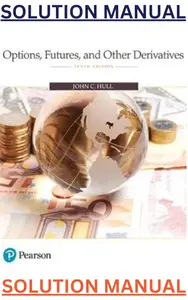 SOLUTIONS MANUAL for Options, Futures and Other Derivatives 10th Edition by John Hull thumbnail