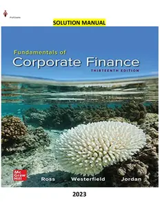 Solution Manual for  ISE Corporate Finance _ Case Studies 13th Edition by Ross, Westerfield, Jaffe & Jordan thumbnail