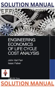 Solution Manuals for Engineering Economics of Life Cycle Cost Analysis 1E by Vail Farr & Isaac Faber thumbnail