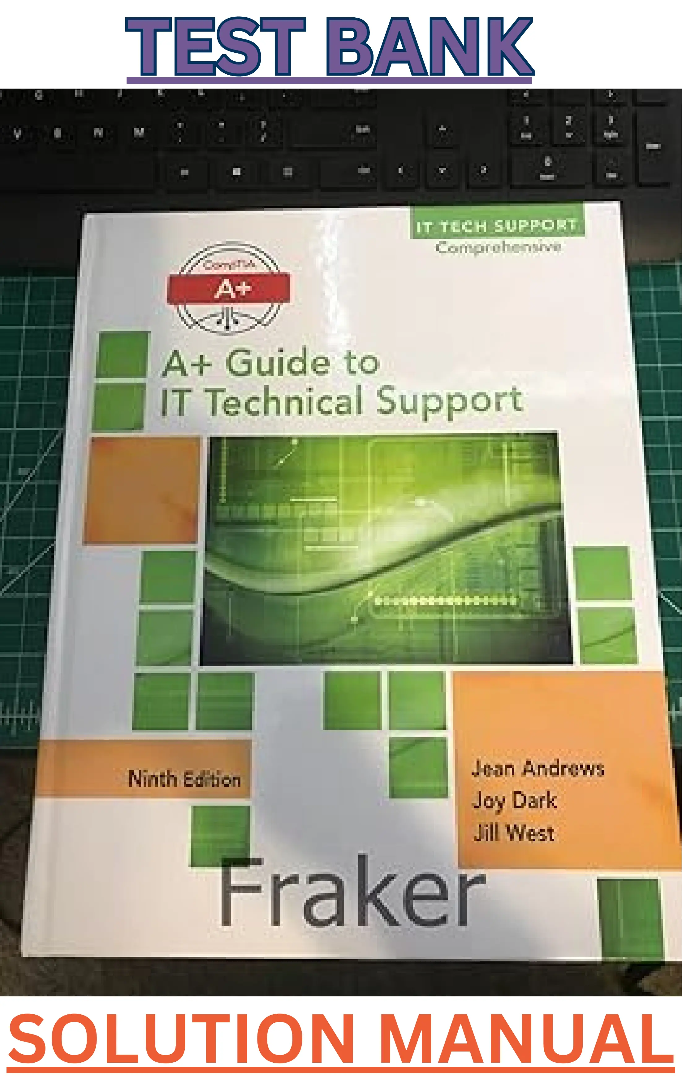 Test bank for A+ Guide to IT Technical Support (Hardware and Software) 9th Edition by Jean Andrews thumbnail