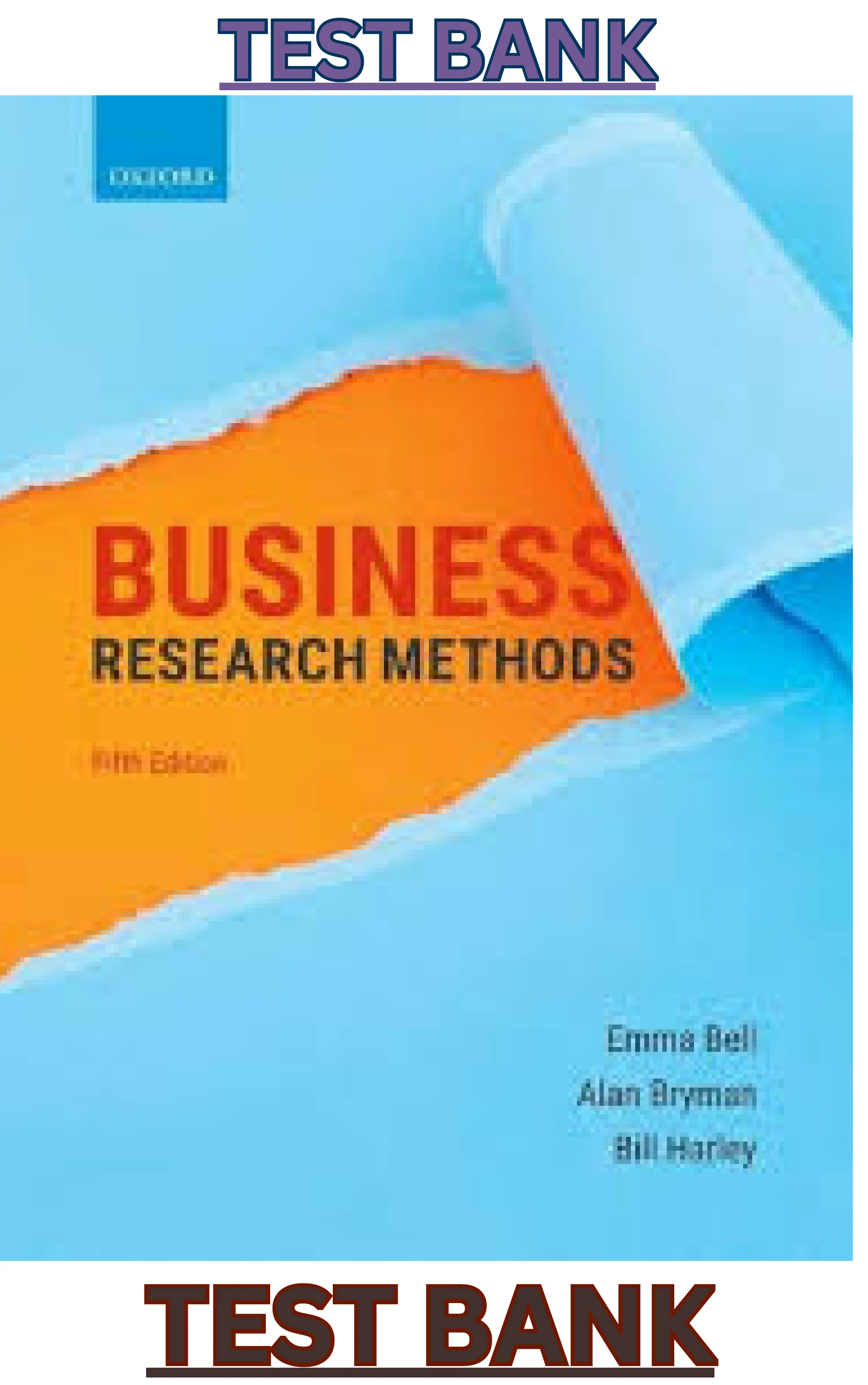 Business Research Methods 5th Edition by Emma Bell, Alan Bryman, Bill Harley thumbnail