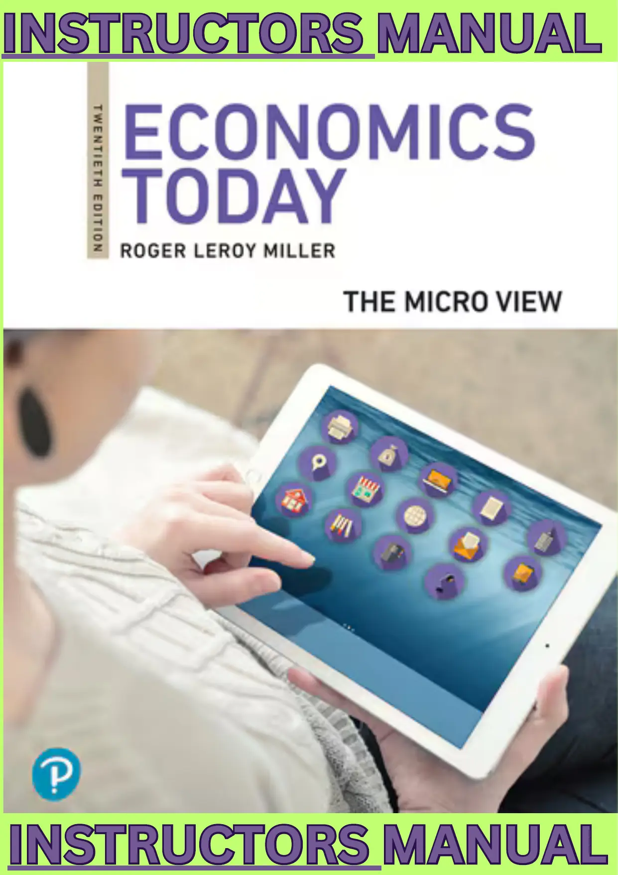 INSTRUCTORS MANUAL for Economics Today; The Micro View, 20th Edition by Roger LeRoy Miller thumbnail