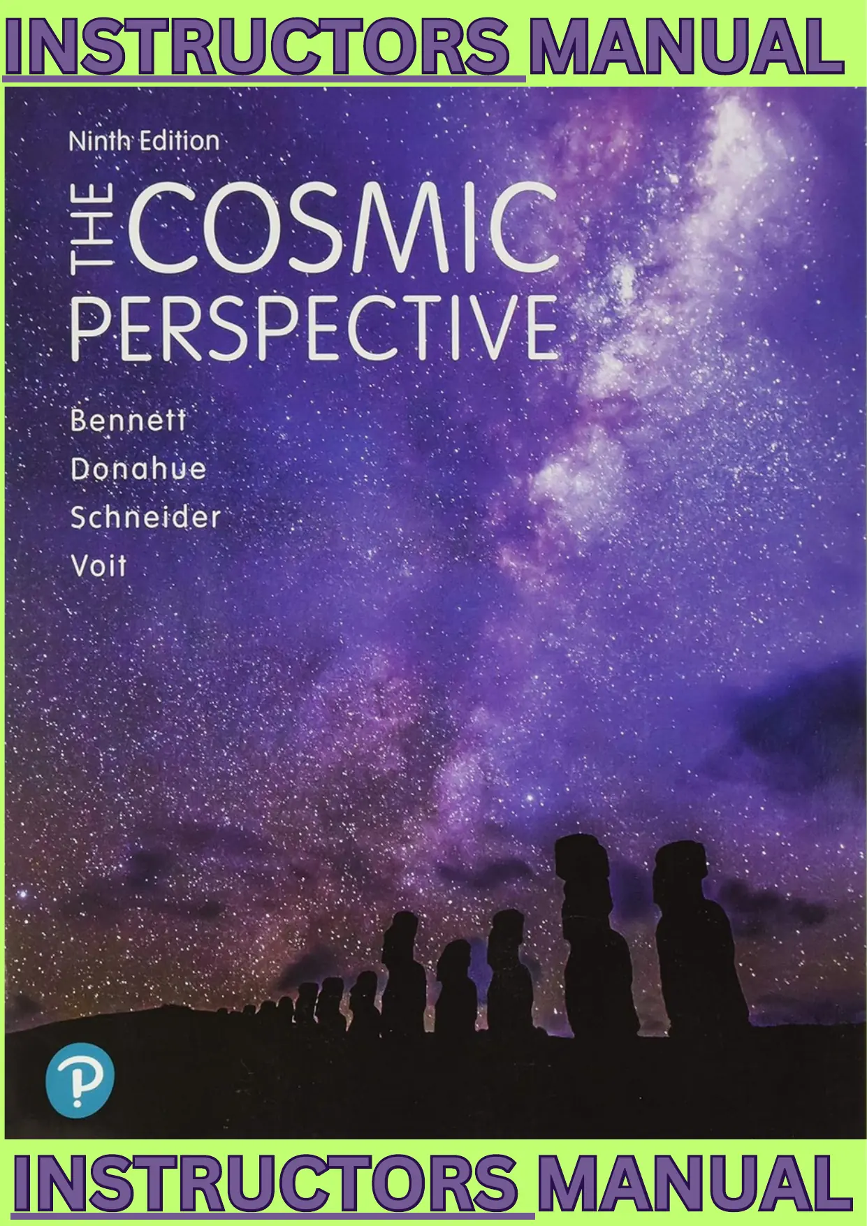 Instructor Manual for Cosmic Perspective, The 9th Edition by Jeffrey Bennett, Megan Donahue, Nicholas Schneider & Mark Voit thumbnail