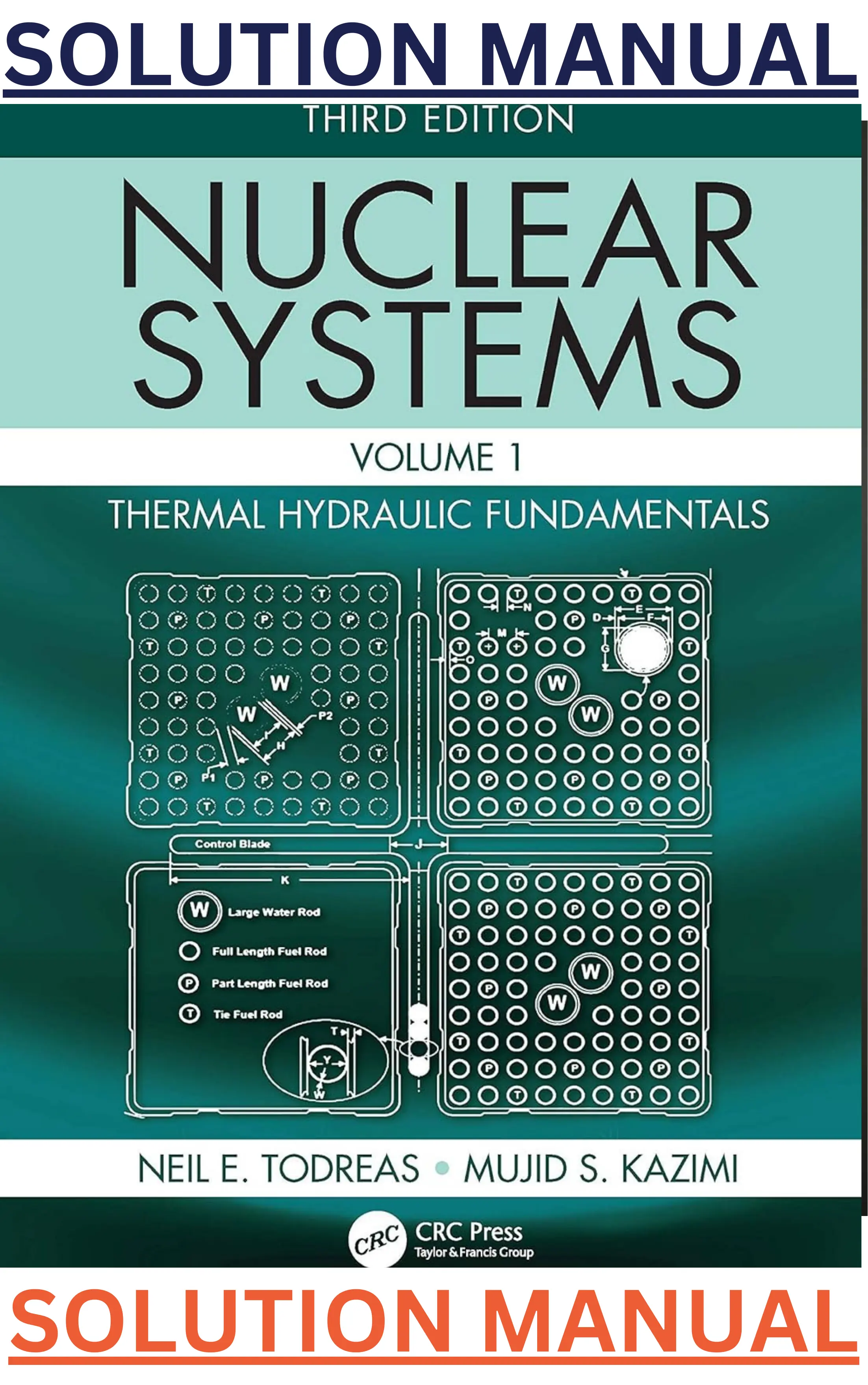 Nuclear Systems Vol I; Thermal Hydraulic Fundamentals,3rd Edition by Neil Todreas & Mujid Kazimi SOLUTIONS MANUAL thumbnail