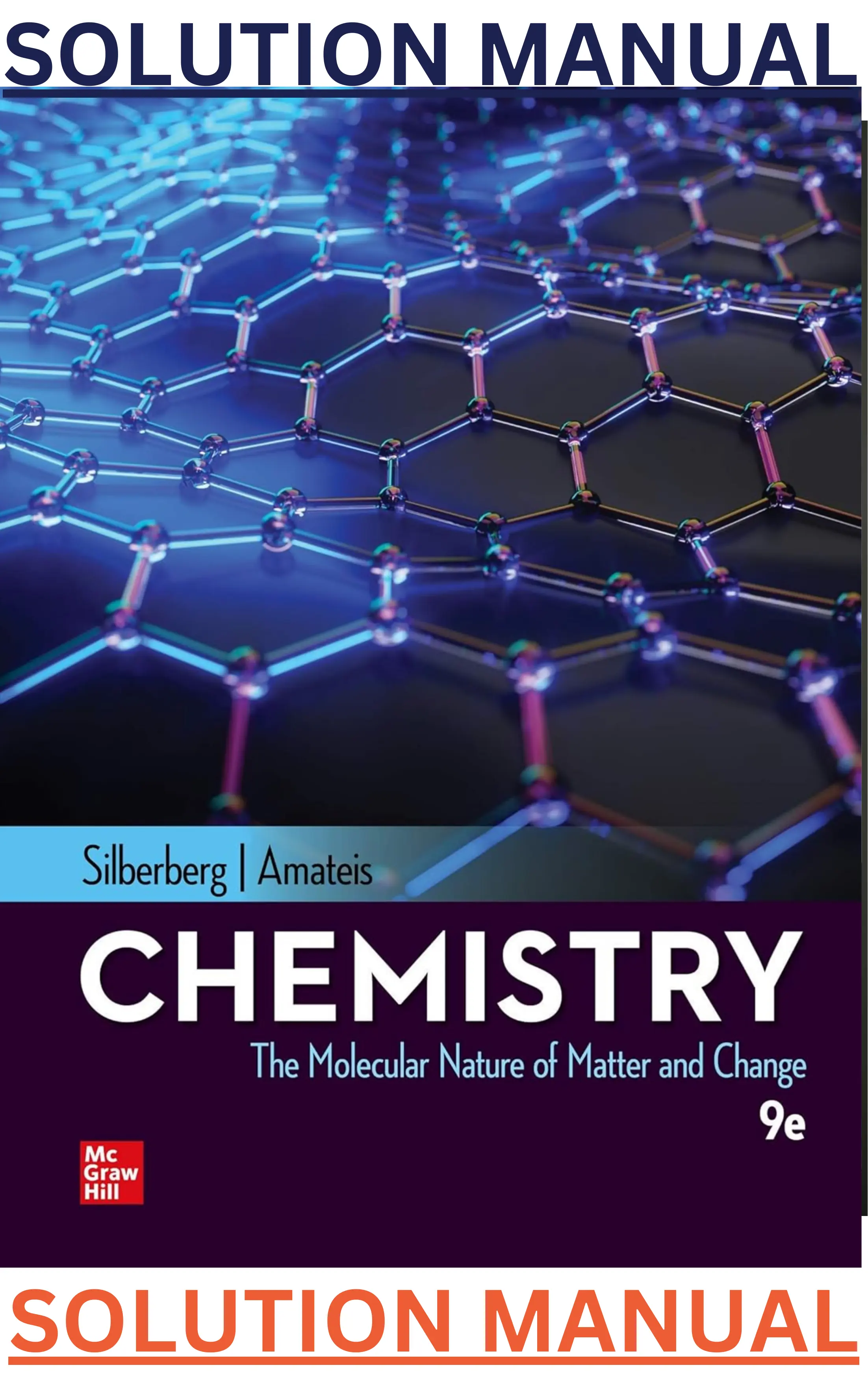 SOLUTIONS MANUAL for Chemistry; The Molecular Nature of Matter & Change 9th Edition by Martin Silberberg & Patricia Amateis thumbnail