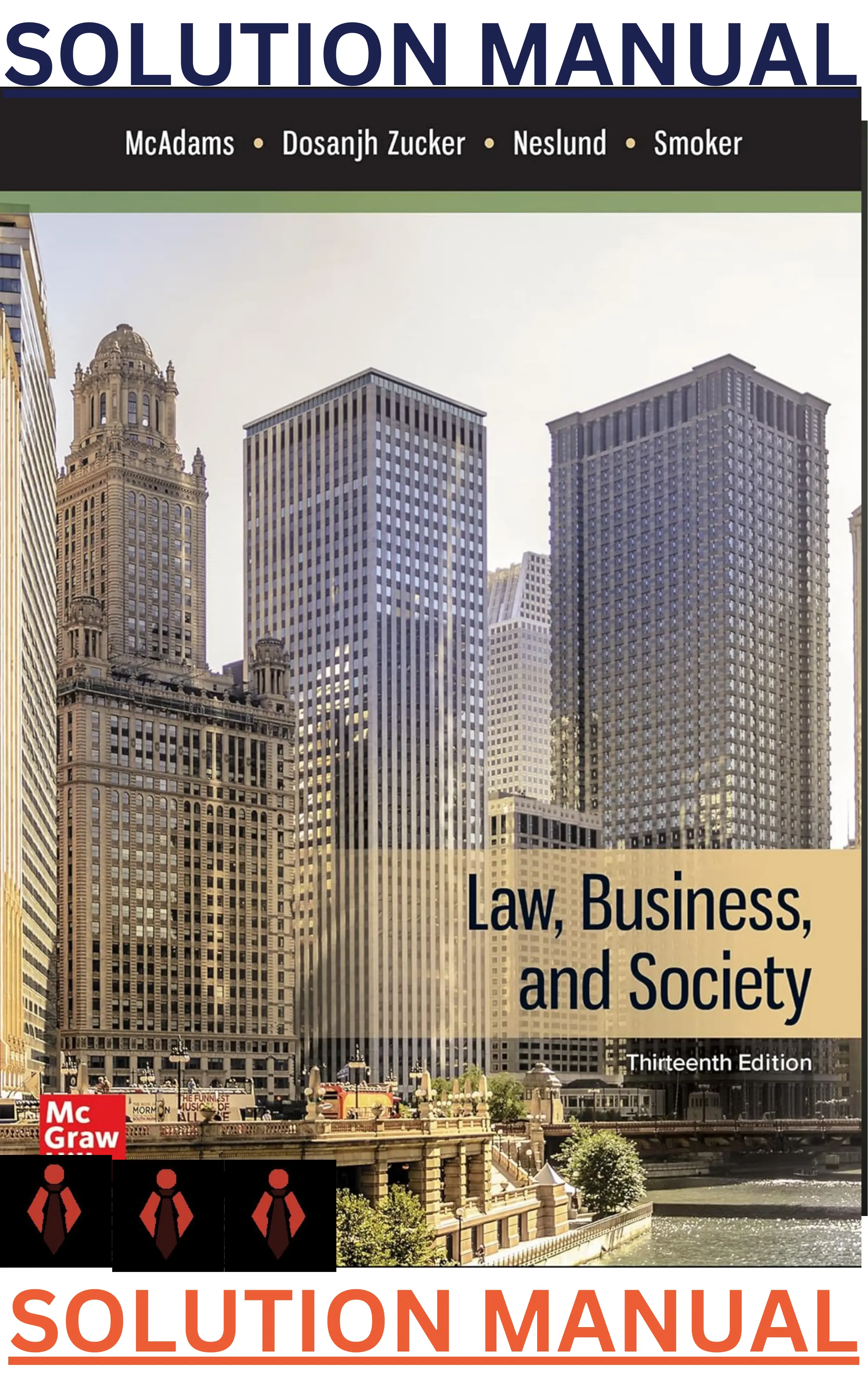 SOLUTIONS MANUAL for Law, Business, and Society 13th Edition by Tony McAdams, Kiren Zucker, Kristofer Neslund, Nancy Neslund & Kari Smoker thumbnail