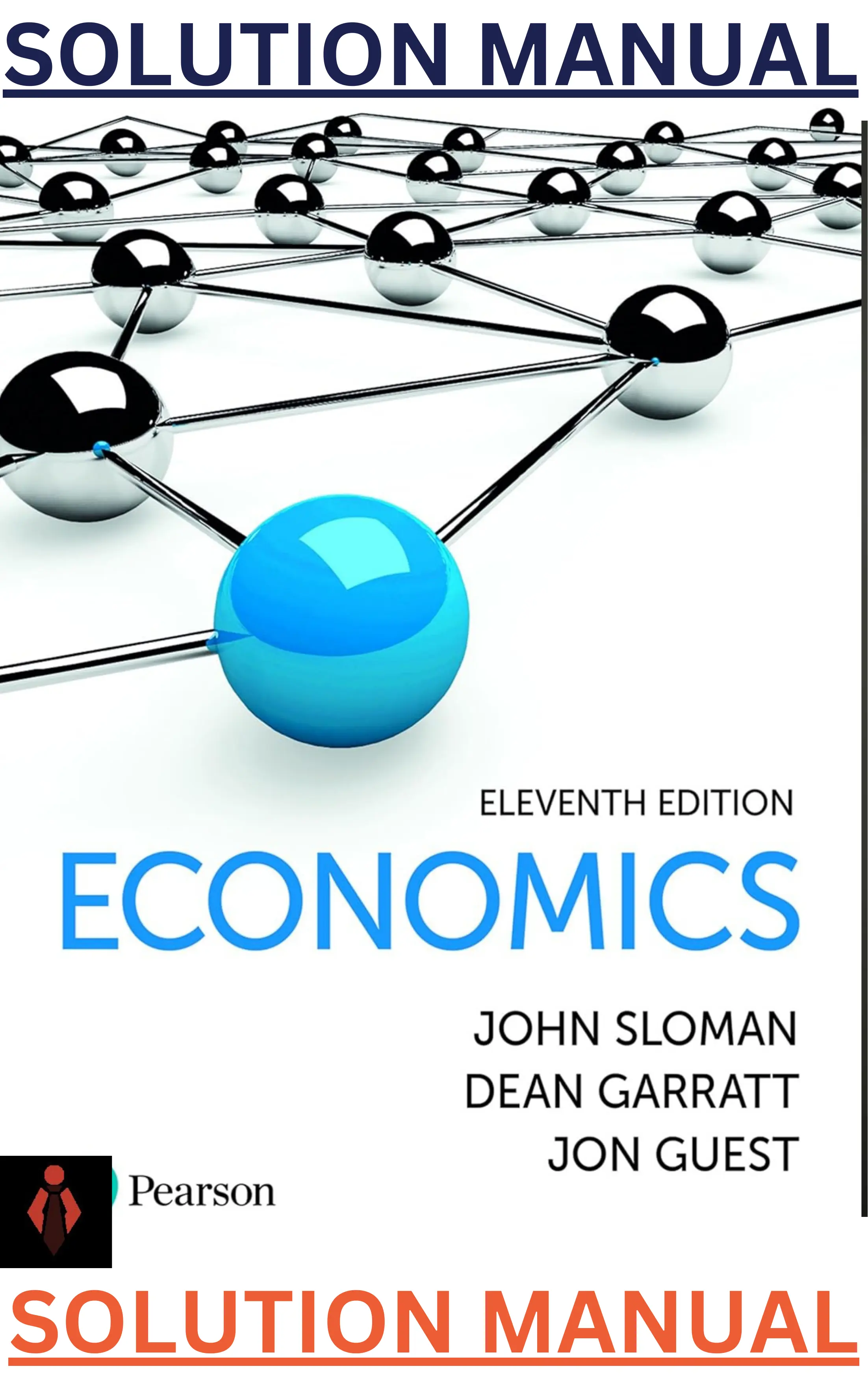 SOLUTIONS MANUAL for Economics 11th Edition by Dean Garratt, John Sloman & Jon Guest thumbnail