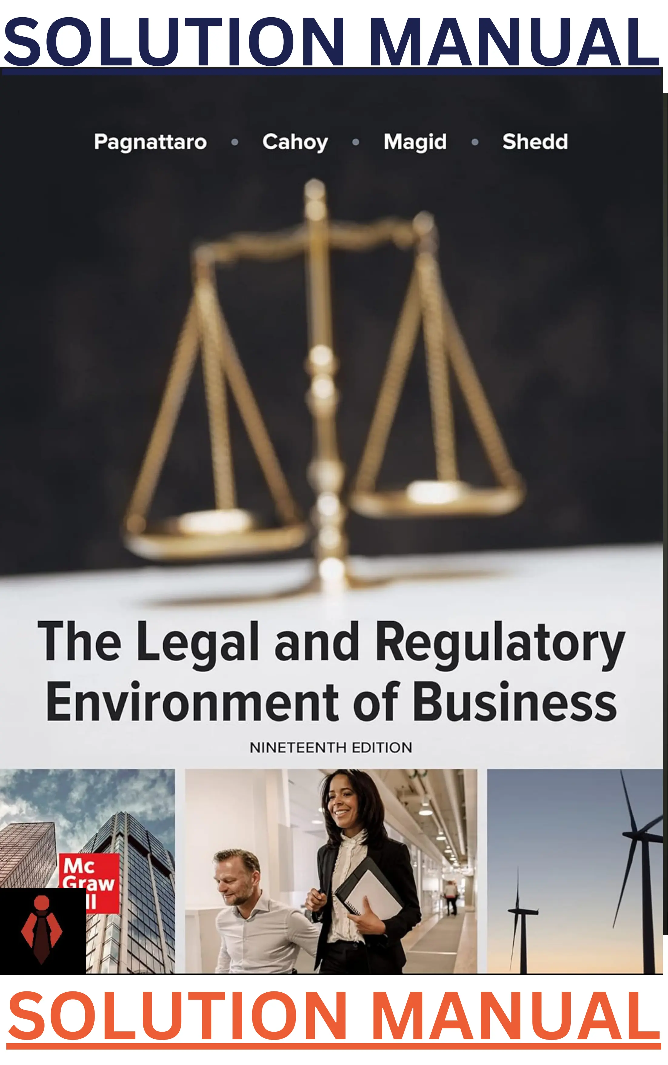 SOLUTIONS MANUAL for The Legal and Regulatory Environment of Business 19th Edition by Marisa Pagnattaro, Daniel Cahoy, Julie Magid ,Lee Reed & Peter Shedd thumbnail